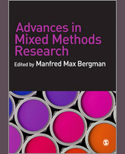 Advances in Mixed Methods Research: Theories and Applications, 1st Edition