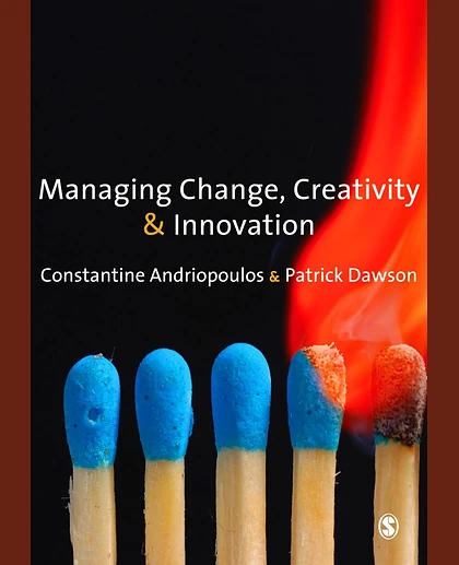 Managing Change, Creativity and Innovation
