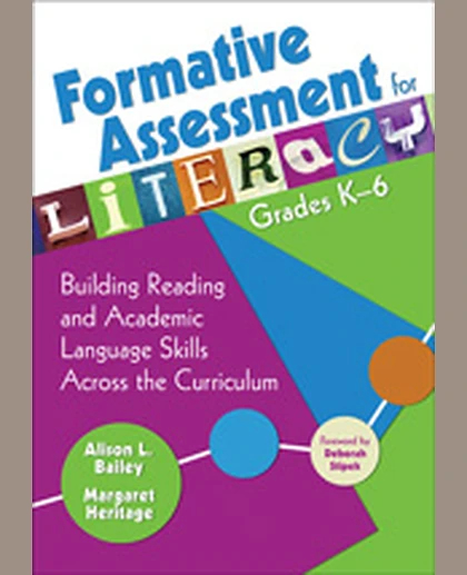 Formative Assessment for Literacy, Grades K-6: Building Reading and Academic Language Skills Across the Curriculum, 1st Edition
