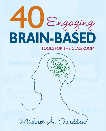 40 Engaging Brain-Based Tools for the Classroom