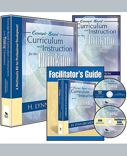 Concept-Based Curriculum and Instruction for the Thinking Classroom