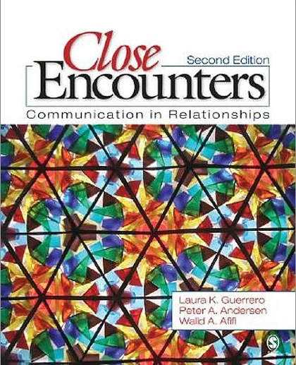 Close Encounters: Communication in Relationships, 2nd Edition