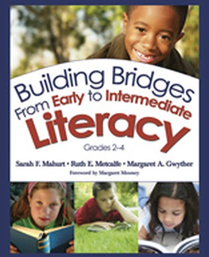 Building Bridges From Early to Intermediate Literacy, Grades 2-4, 1st Edition