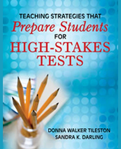 Teaching Strategies That Prepare Students for High-Stakes Tests, 1st Edition