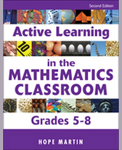Active Learning in the Mathematics Classroom, Grades 5-8, 2nd Edition