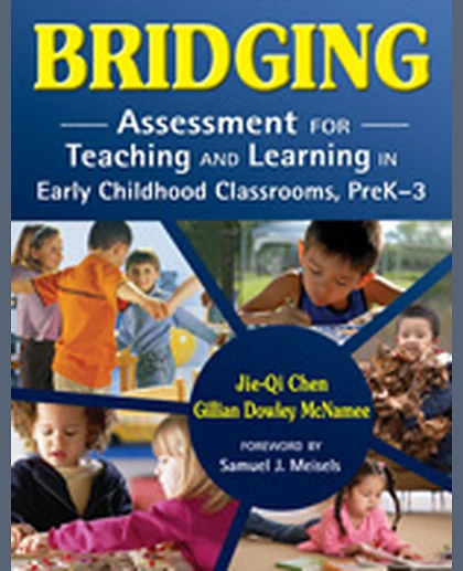 Bridging: Assessment for Teaching and Learning in Early Childhood Classrooms, PreK-3, 1st Edition