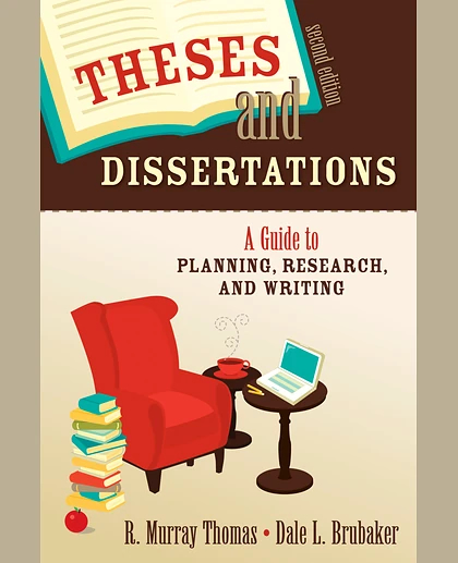 Theses and Dissertations: A Guide to Planning, Research, and Writing, 2nd Edition