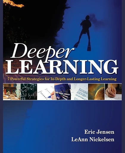 Deeper Learning: 7 Powerful Strategies for In-Depth and Longer-Lasting Learning