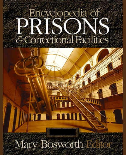 Encyclopedia of Prisons & Correctional Facilities