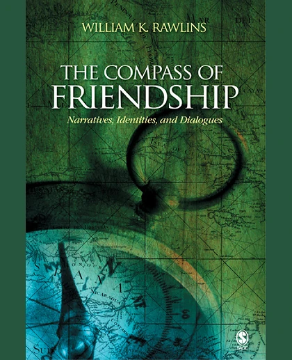 The Compass of Friendship: Narratives, Identities, and Dialogues