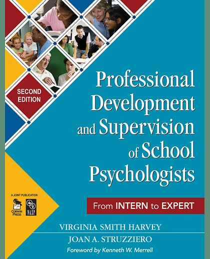 Professional Development and Supervision of School Psychologists: From Intern to Expert, 2nd Edition
