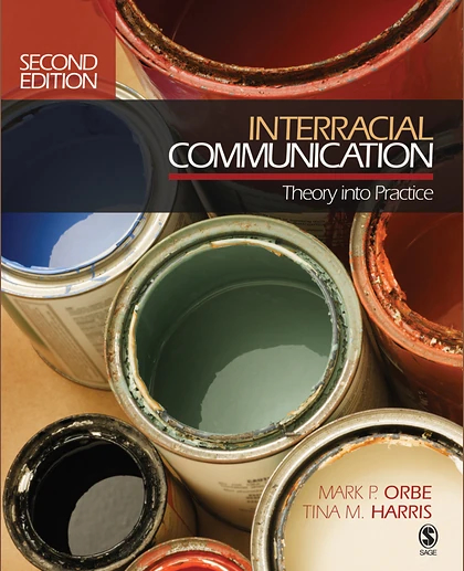 Interracial Communication: Theory into Practice, 2nd Edition
