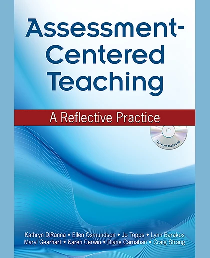 Assessment-Centered Teaching: A Reflective Practice, 1st Edition
