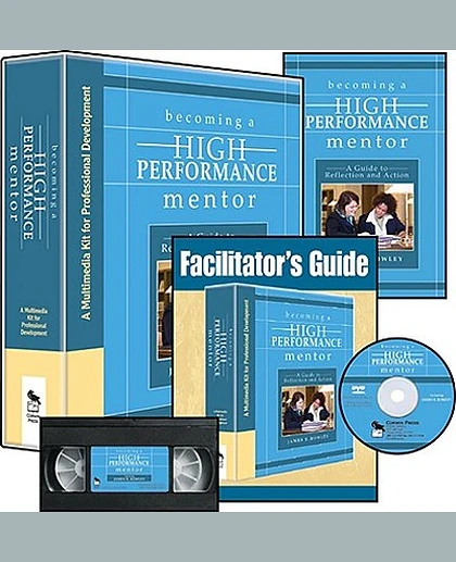 Becoming a High Performance Mentor: A Guide to Reflection and Action: A Multimedia Kit for Professional Development