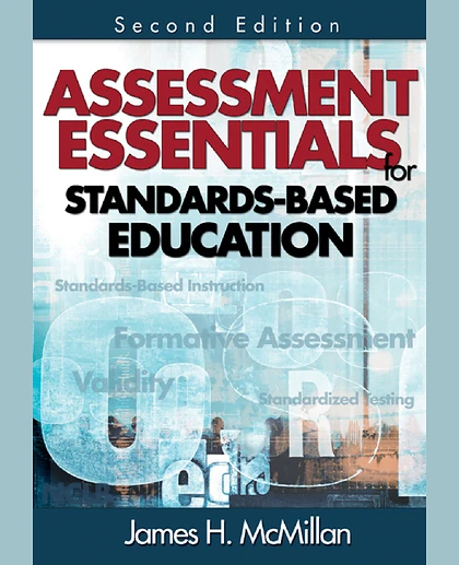 Assessment Essentials for Standards-Based Education, 2nd Edition