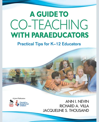A Guide to Co-Teaching With Paraeducators: Practical Tips for K-12 Educators