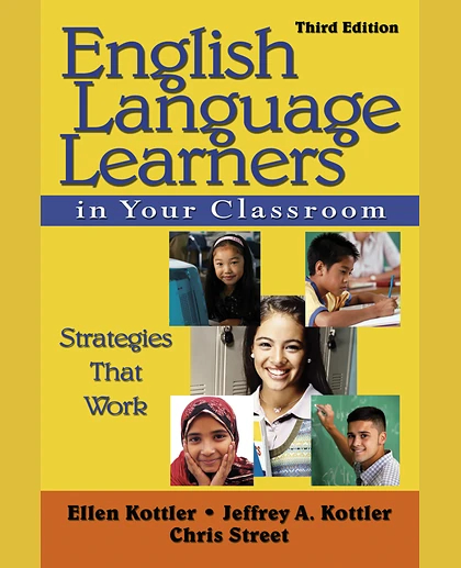 English Language Learners in Your Classroom: Strategies That Work, 3rd Edition