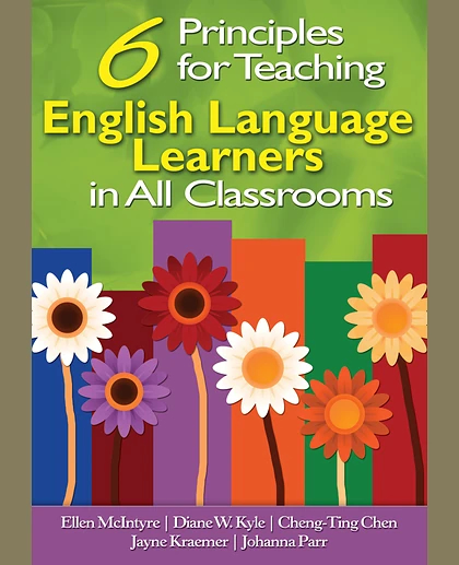 Six Principles for Teaching English Language Learners in All Classrooms