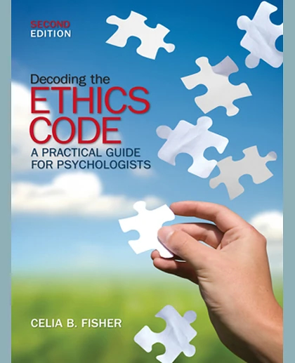 Decoding the Ethics Code: A Practical Guide for Psychologists, 2nd Edition