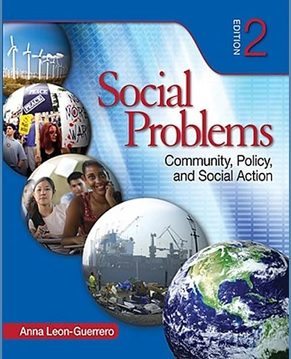 Social Problems: Community, Policy, and Social Action, 2nd Edition