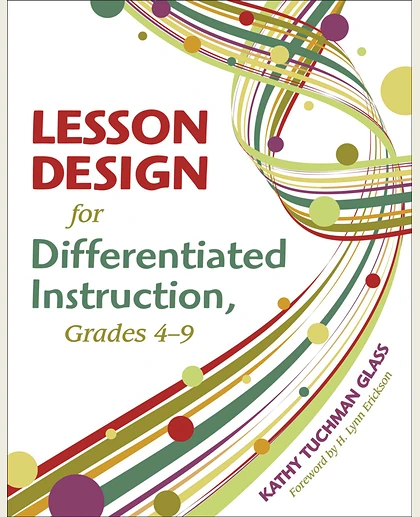 Lesson Design for Differentiated Instruction, Grades 4-9