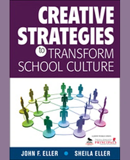 Creative Strategies to Transform School Culture, 1st Edition