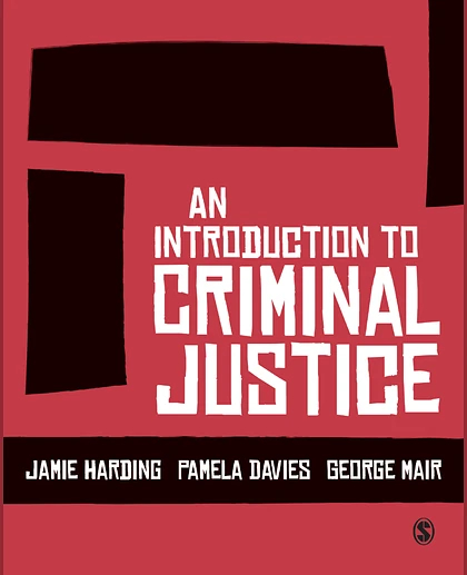 An Introduction to Criminal Justice, 1st Edition