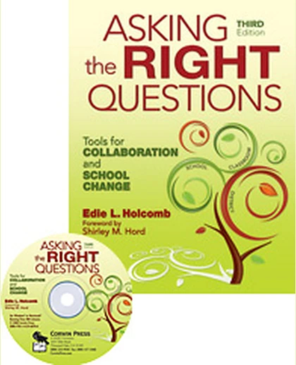 Asking the Right Questions: Tools for Collaboration and School Change, 3rd Edition