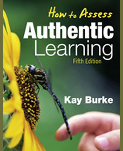 How to Assess Authentic Learning, 5th Edition
