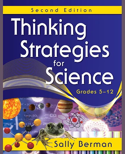 Thinking Strategies for Science, Grades 5-12