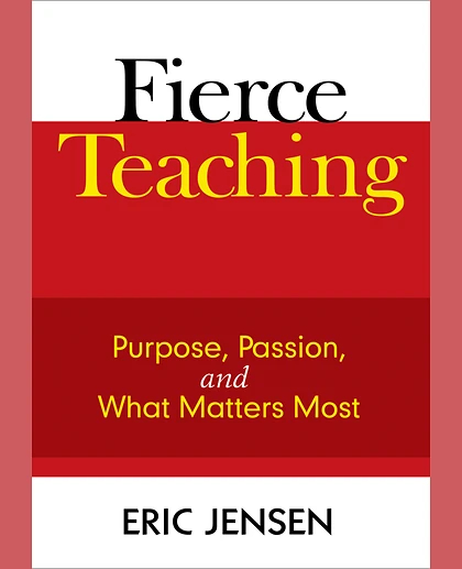 Fierce Teaching: Purpose, Passion, and What Matters Most