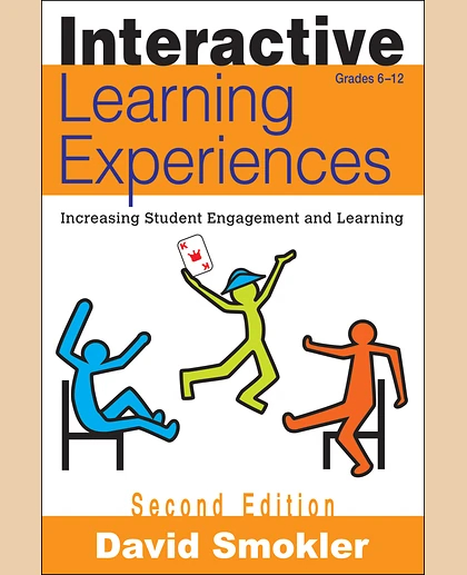 Interactive Learning Experiences, Grades 6-12: Increasing Student Engagement and Learning