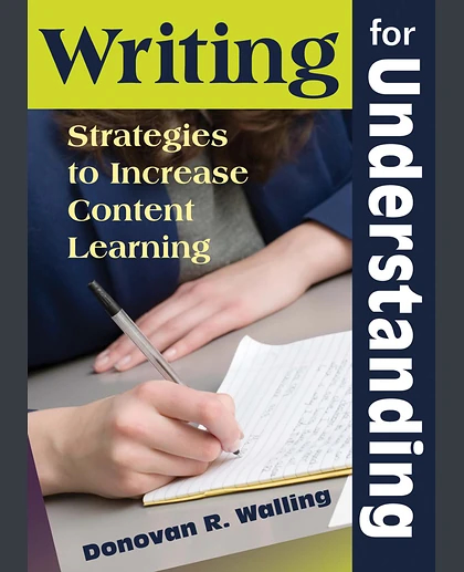 Writing for Understanding: Strategies to Increase Content Learning.