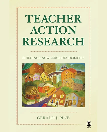 Teacher Action Research: Building Knowledge Democracies