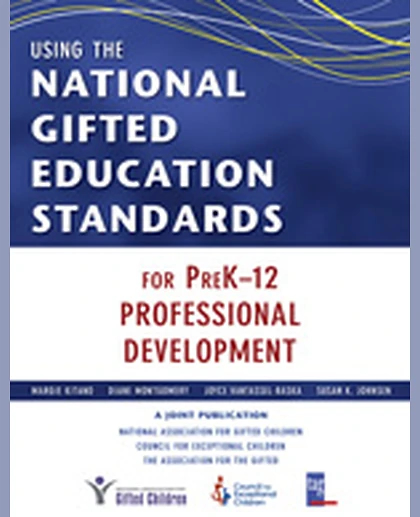 Using the National Gifted Education Standards for PreK-12 Professional Development, 1st Edition