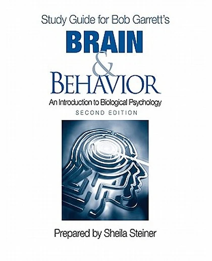 Study Guide for Bob Garrett's Brain & Behavior: An Introduction to Biological Psychology, Second Edition, 2nd Edition