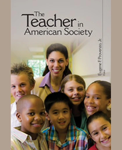 The Teacher in American Society: A Critical Anthology, 1st Edition