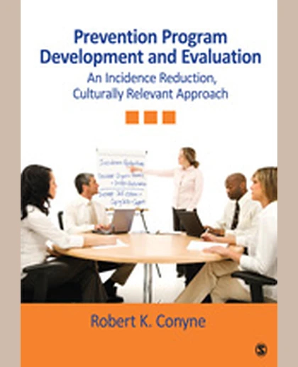 Prevention Program Development and Evaluation: An Incidence Reduction, Culturally Relevant Approach, 1st Edition