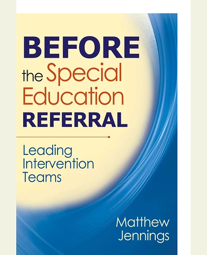 Before the Special Education Referral: Leading Intervention Teams