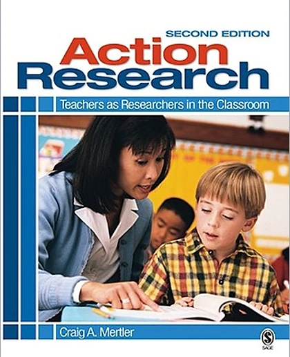 Action Research: Teachers as Researchers in the Classroom, 2nd Edition