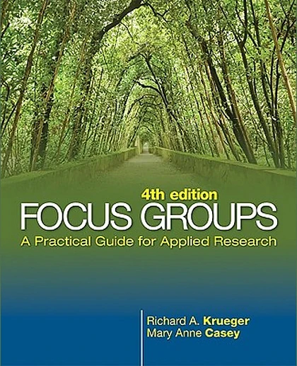 Focus Groups: A Practical Guide for Applied Research, 4th Edition