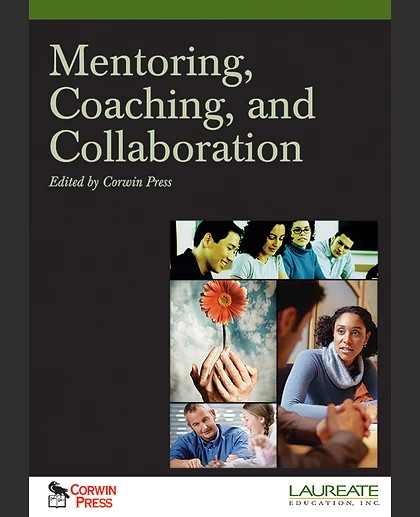 Mentoring, Coaching, and Collaboration: Special Edition for Laureate Education, Inc, 1st Edition