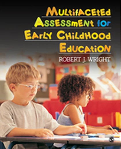 Multifaceted Assessment for Early Childhood Education, 1st Edition