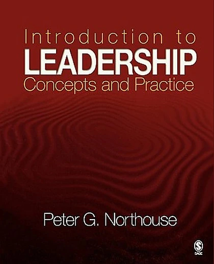 Introduction to Leadership: Concepts and Practice