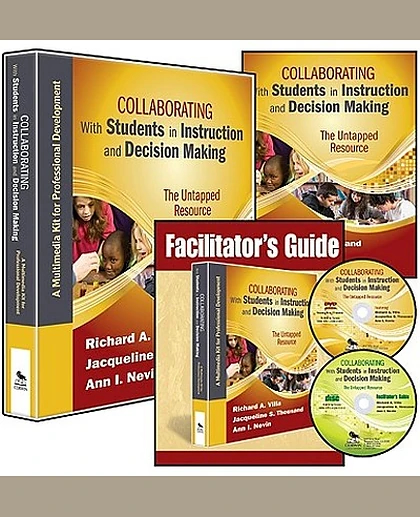 Collaborating with Students in Instruction and Decision Making: The Untapped Resource: A Multimedia Kit for Professional Development