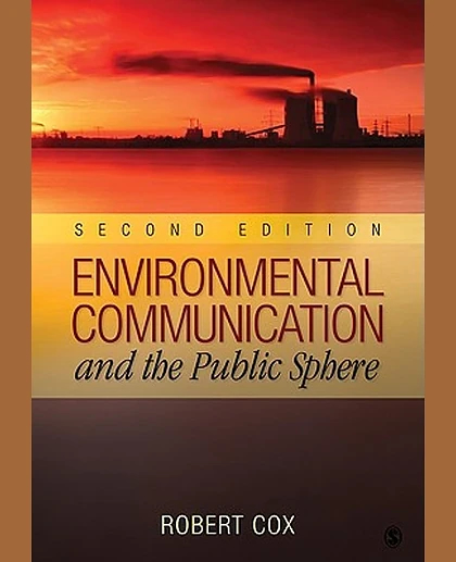 Environmental Communication and the Public Sphere, 2nd Edition