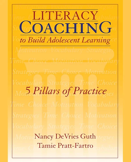 Literacy Coaching to Build Adolescent Learning: 5 Pillars of Practice