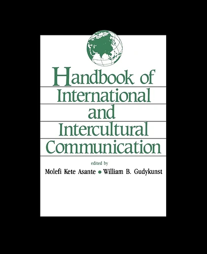 Handbook of International and Intercultural Communication, 1st Edition