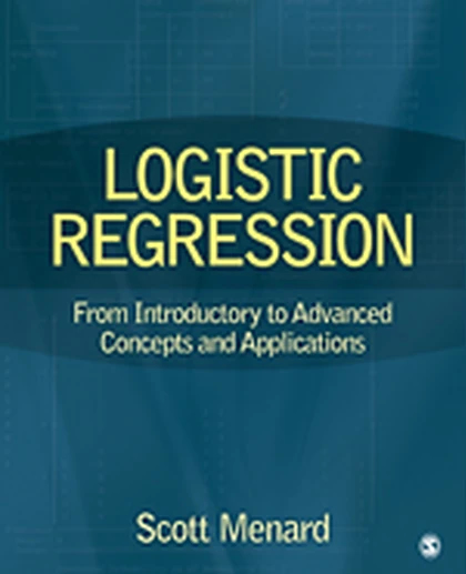Logistic Regression: From Introductory to Advanced Concepts and Applications, 1st Edition