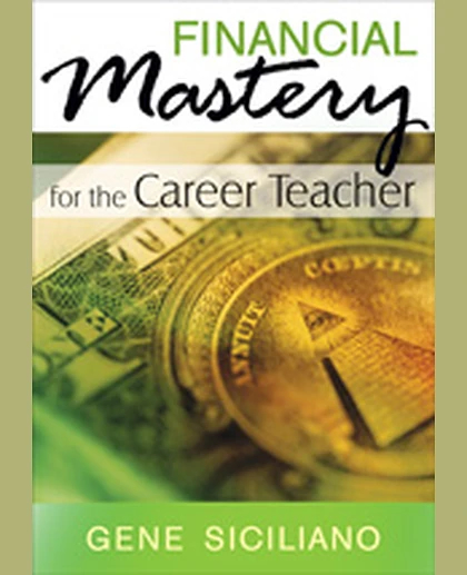 Financial Mastery for the Career Teacher, 1st Edition